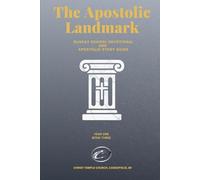 The Apostolic Landmark: Year One - Book Three (Small Book - 6X9): Sunday School Devotional and Apostolic Study Guide