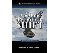 The Apostolic Paradigm Shift