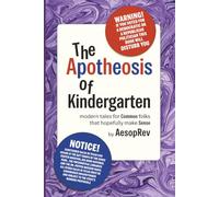 The Apotheosis of Kindergarten