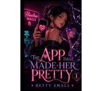 The App That Made Her Pretty: Cozy paranormal fantasy mystery with LitRPG-lite progression