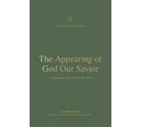 The Appearing Of God Our Savior