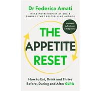 The Appetite Reset How to Eat, Drink and Thrive Before, During and After GLP-1s - Dr Federica Amati - Penguin - ebook (ePub) - Livre