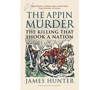 The Appin Murder by James Hunter James Hunter (Auteur)