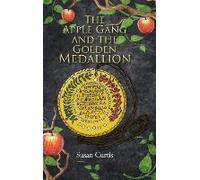 The Apple Gang And The Golden Medallion