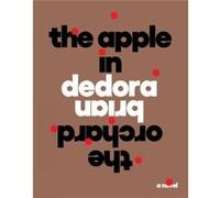 The Apple in the Orchard by Brian Dedora Brian Dedora (Auteur)
