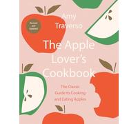 The Apple Lover's Cookbook