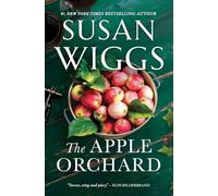 The Apple Orchard: A Moving Women's Fiction Family Saga Spanning from Modern Sonoma to WWII Denmark