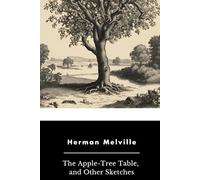 The Apple-Tree Table, and Other Sketches