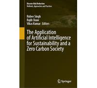 The Application of Artificial Intelligence for Sustainability and a Zero Carbon Society
