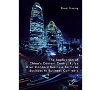 The Application Of China's Content Control Rules Over Standard Business Terms In Business To Business Contracts