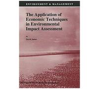 The Application Of Economic Techniques In Environmental Impact Assessment