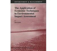 The Application Of Economic Techniques In Environmental Impact Assessment