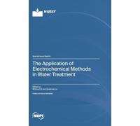 The Application of Electrochemical Methods in Water Treatment