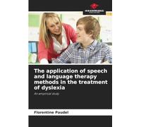 The application of speech and language therapy methods in the treatment of dyslexia