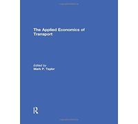 The Applied Economics Of Transport