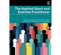 The Applied Sport and Exercise Practitioner The Applied Sport and Exercise Practitioner (Auteur)