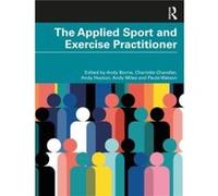 The Applied Sport and Exercise Practitioner The Applied Sport and Exercise Practitioner (Auteur)