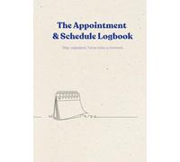 The Appointment & Schedule Logbook: Stay Organized. Never miss any schedule. Track Daily Schedules with 8AM-8PM Time Slots - 7x10 Glossy Journal, Simple Layout