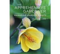 The Apprehensive Gardener by Griselda Kerr Unknown (Auteur)