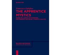 The Apprentice Mystics: Padre Pio, Ludwig Wittgenstein, and Friedrich Nietzsche: A Semiotic Analysis