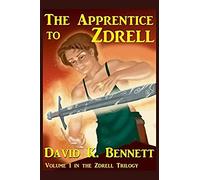 The Apprentice To Zdrell (The Magic Of Zdrell)