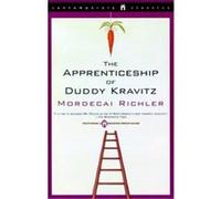 The Apprenticeship of Duddy Kravitz Mordecai Richler (Auteur)