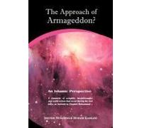 The Approach Of Armageddon? An Islamic Perspective