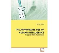 The Appropriate Use Of Human Intelligence