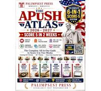 The APUSH Atlas 2026-2027 - With Video Companion Guide: The Complete 6-in-1 Score-5 System | Score 5 in 2 Weeks | 8 Practice Exams, DBQ/LEQ/SAQ Mastery, 20 Companion Videos, 500+ Flashcards, Simulator