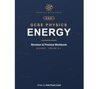 The AQA GCSE Physics Workbook - Energy: Revise, Practise & Master Every Topic - Exam-Style Questions, Progress Checklists and Mark Schemes | Higher, Grade 1-9