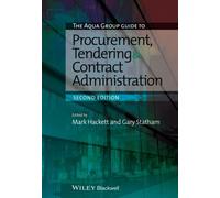 The Aqua Group Guide To Procurement, Tendering And Contract Administration