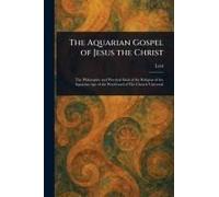 The Aquarian Gospel Of Jesus The Christ