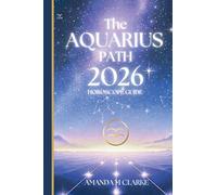 The AQUARIUS Path: Your full 2026 Daily Horoscope Guide