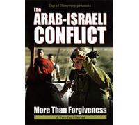 The Arab-Israeli Conflict: More Than Forgiveness