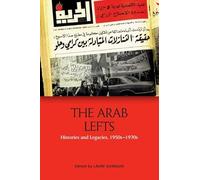 The Arab Lefts: Histories and Legacies, 1950s-1970s