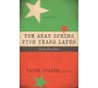 The Arab Spring Five Years Later