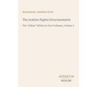 The Arabian Nights Entertainments: The "Aldine" Edition in Four Volumes, Volume 2