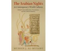 The Arabian Nights in Contemporary World Cultures by alMusawi & Muhsin J. Columbia University & New York alMusawi Muhsin J. Columbia University New York (Auteur)