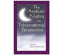 The Arabian Nights in Transnational Perspective, Series in Fairy-Tale Studies Ulrich Marzolph (Auteur)