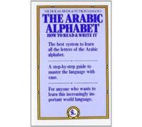 The Arabic Alphabet Nicholas Awde (Auteur)