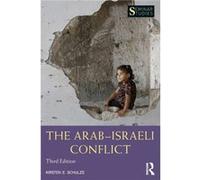The ArabIsraeli Conflict by Schulze & Kirsten E. London School of Economics & Political Science & London & UK Kirsten E London School Of Economics Schulze, Uk (Auteur)