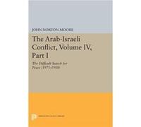 The ArabIsraeli Conflict Volume IV Part I by John Norton Moore Paperback Book John Norton Moore (Auteur)