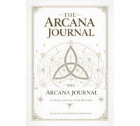 The Arcana Journal: A Tarot Reflection Record
