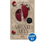 The Arcane Arts Die Kunst der Unterwerfung - Literarische Dark Romantasy mit Dark Academia Setting - Professor x Student - S. D. Coverly - dark Intense - ebook (ePub) - Livre