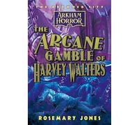 The Arcane Gamble of Harvey Walters The Drowned City, #3 - Rosemary Jones - Aconyte Books - ebook (ePub) - Livre