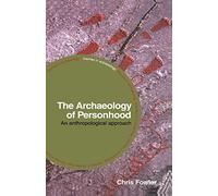 The Archaeology of Personhood