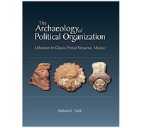The Archaeology Of Political Organization