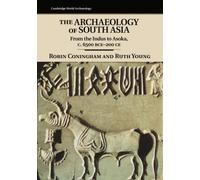 The Archaeology of South Asia