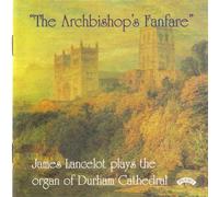 The Archbishop's Fanfare by James Lancelot (Organ of Durham Cathedral)