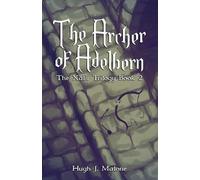 The Archer of Adelbern: The Xalir Trilogy Book 2
